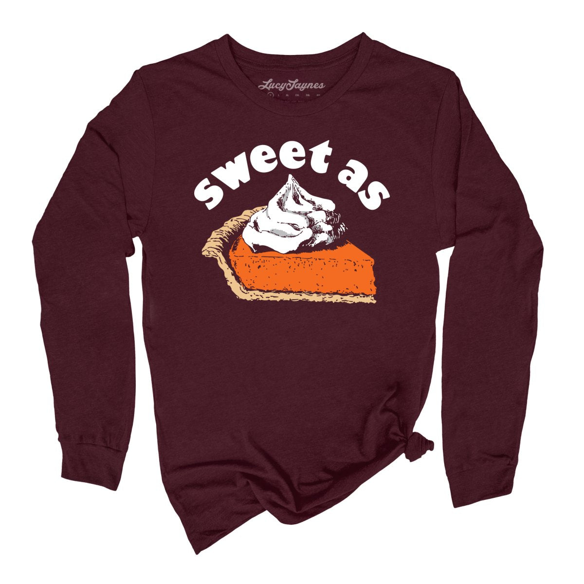 Sweet As Pumpkin Pie Long Sleeve Tee