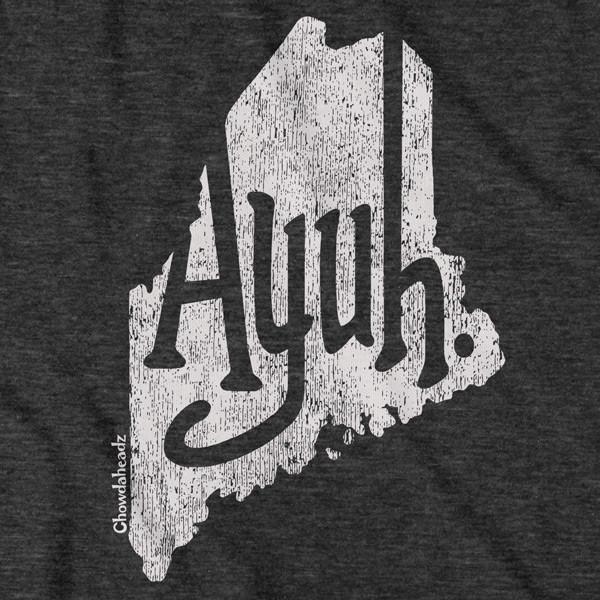 Ayuh Maine T-Shirt
