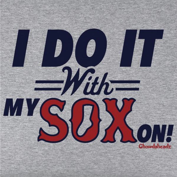 I Do It With My Sox On T-Shirt