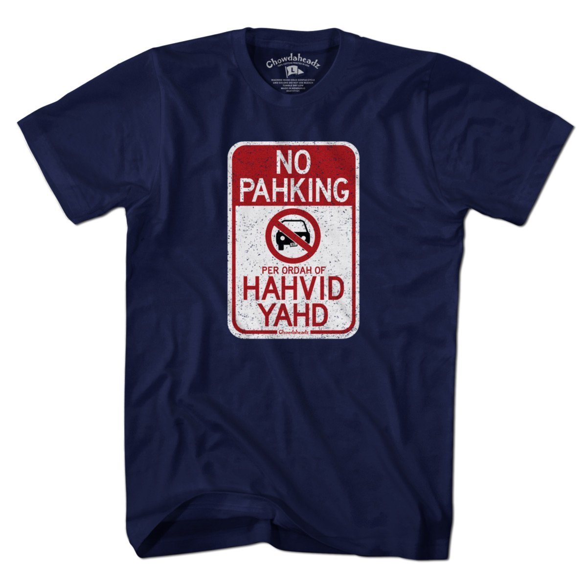 No Pahking Hahvid Yahd T-Shirt