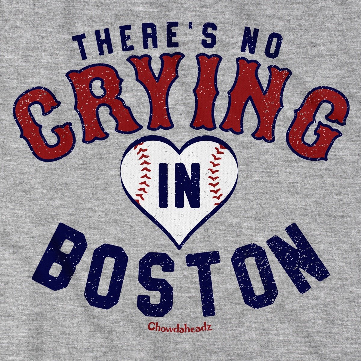 There's No Crying In Boston T-Shirt
