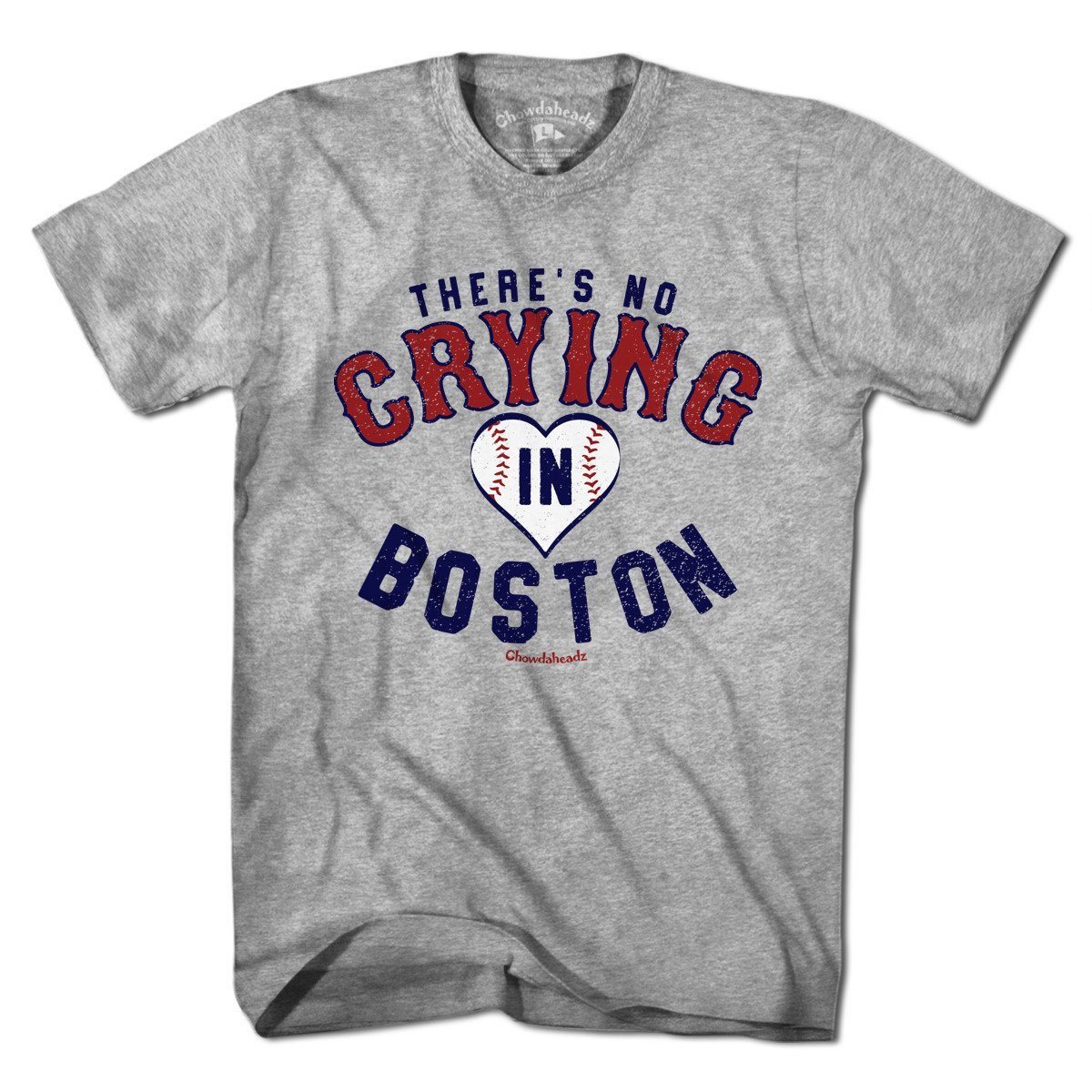 There's No Crying In Boston T-Shirt