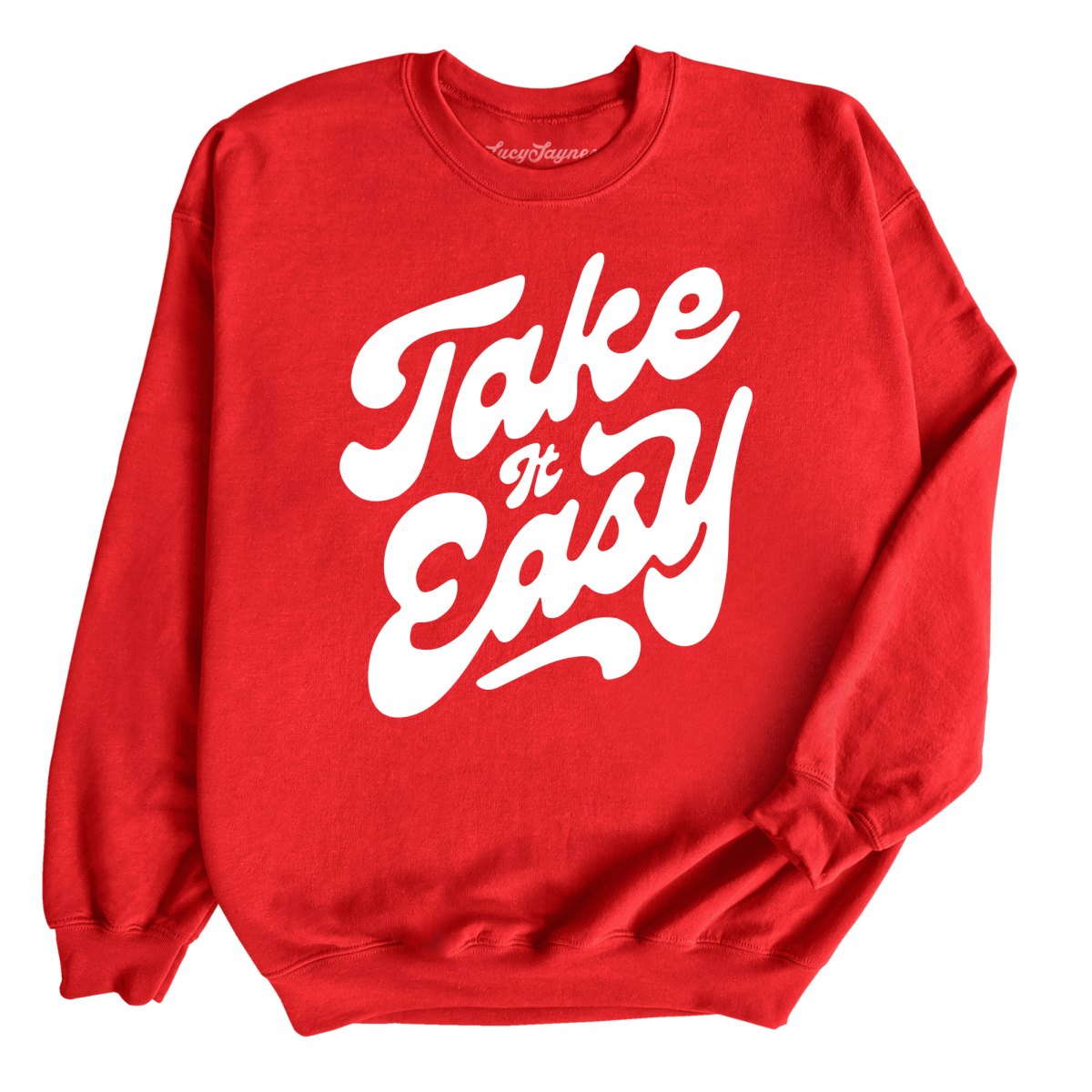 Take it Easy Sweatshirt
