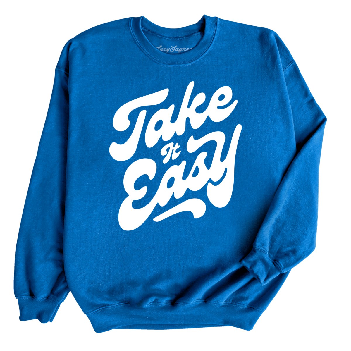 Take it Easy Sweatshirt