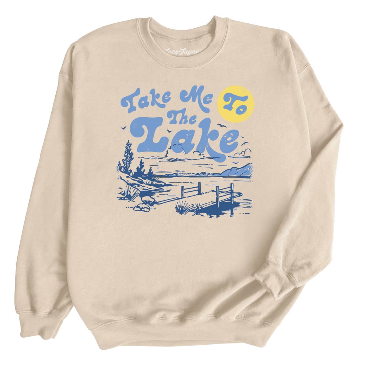 Take Me To The Lake - Sweatshirt