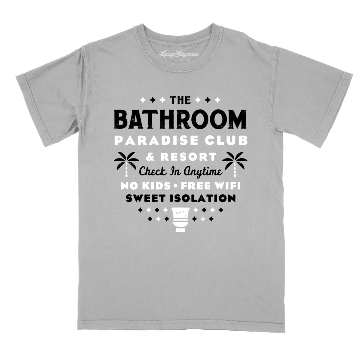 The Bathroom Paradise Club - Comfort Colors Tee