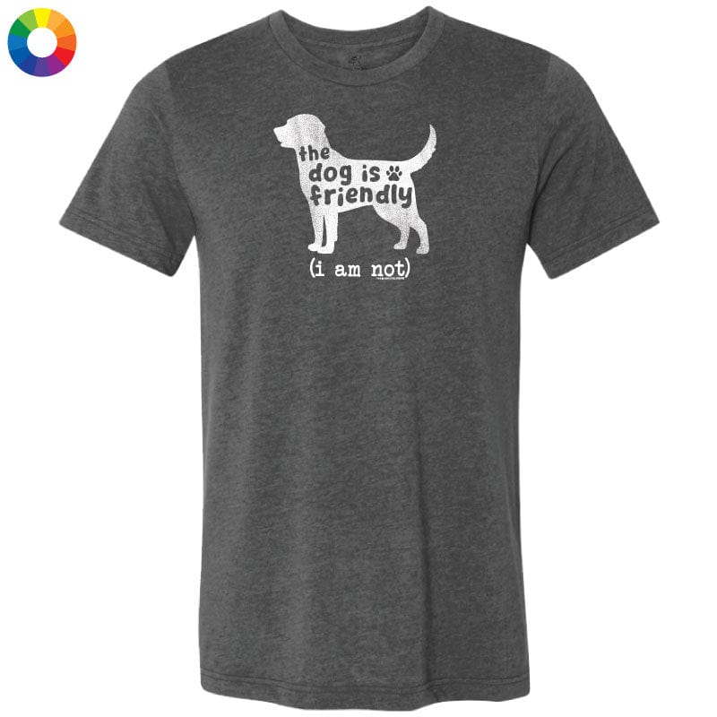 The Dog is Friendly - Lightweight Tee