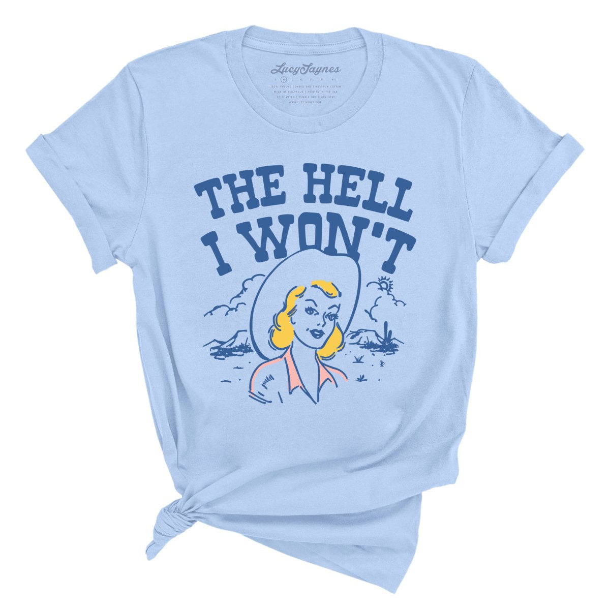 The Hell I Won't Tee