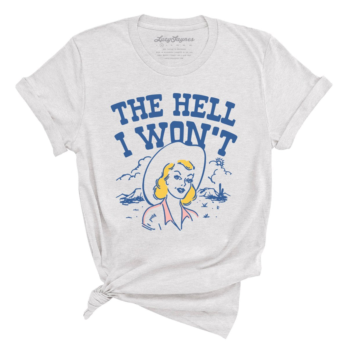 The Hell I Won't Tee