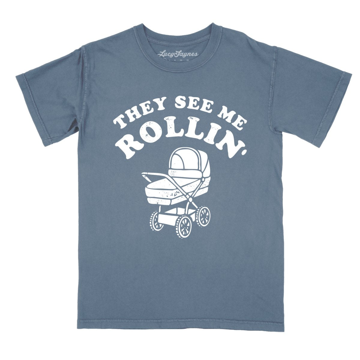 They See Me Rollin' - Comfort Colors Tee