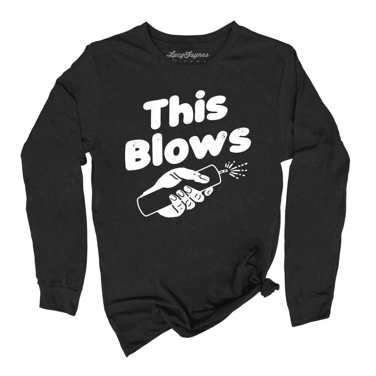 This Blows Long Sleeve Tee