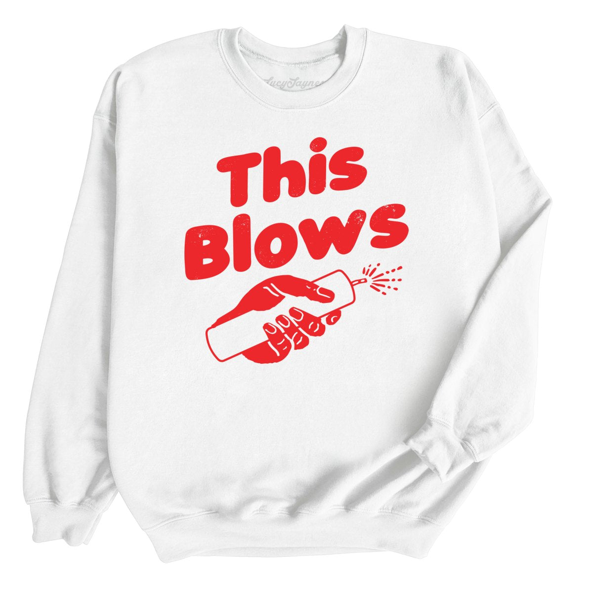 This Blows Sweatshirt