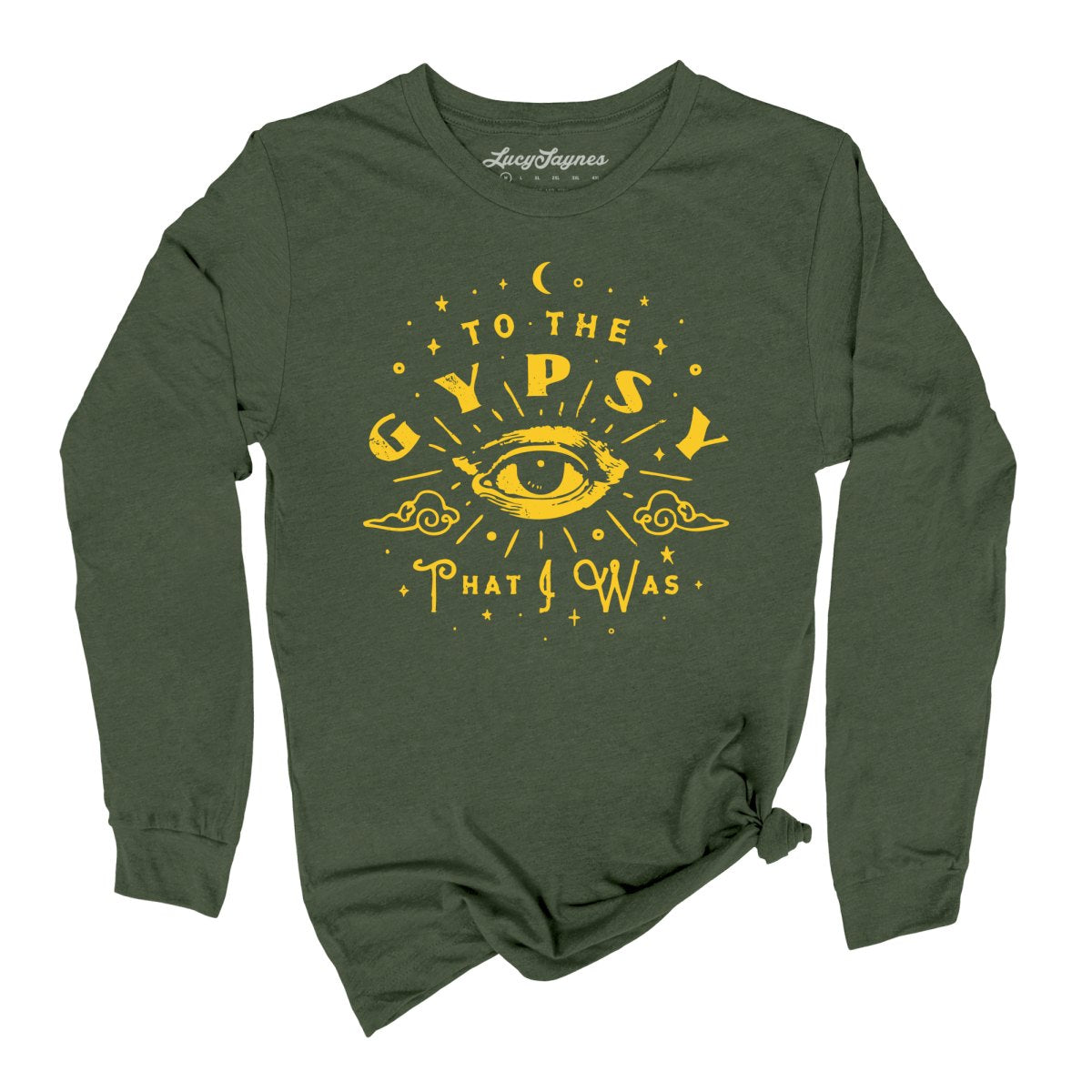 To The Gypsy That I Was Long Sleeve Tee