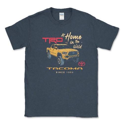 Toyota Tacoma Pick-Up Truck At Home in the Wild Off Road Tee
