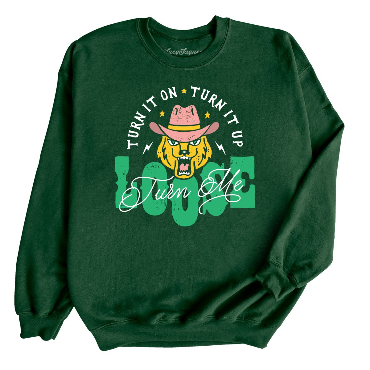 Turn Me Loose Sweatshirt