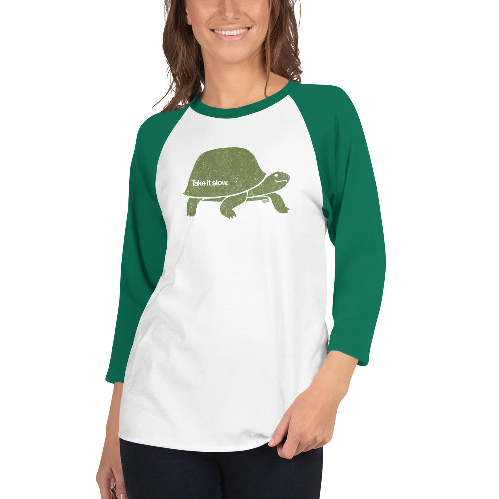 Take It Slow 3/4 Sleeve Baseball T-Shirt