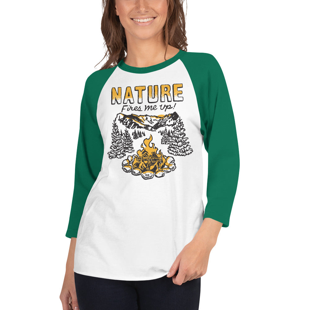 Unisex Nature Fires Me Up 3/4 Sleeve Baseball T-Shirt