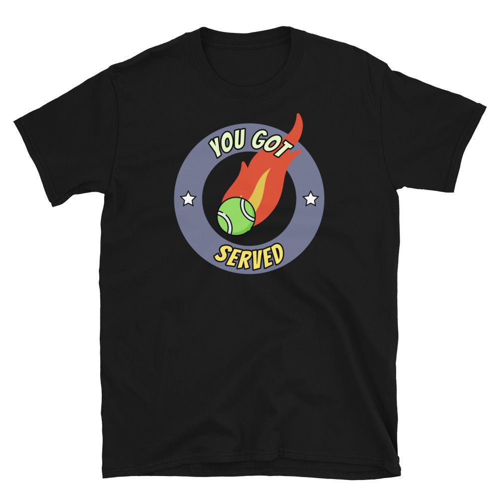 You Got Served Tennis Edition T-Shirt