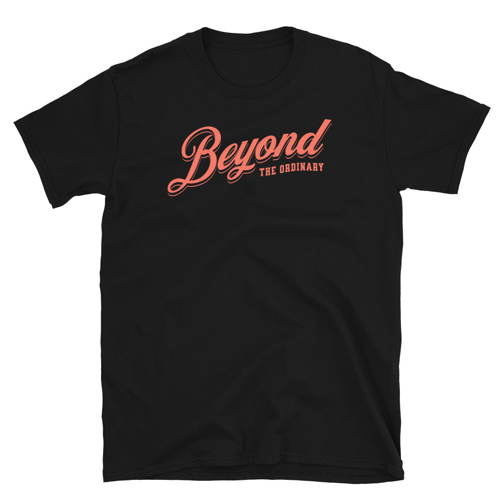 Beyond the Ordinary Motivation T-Shirt