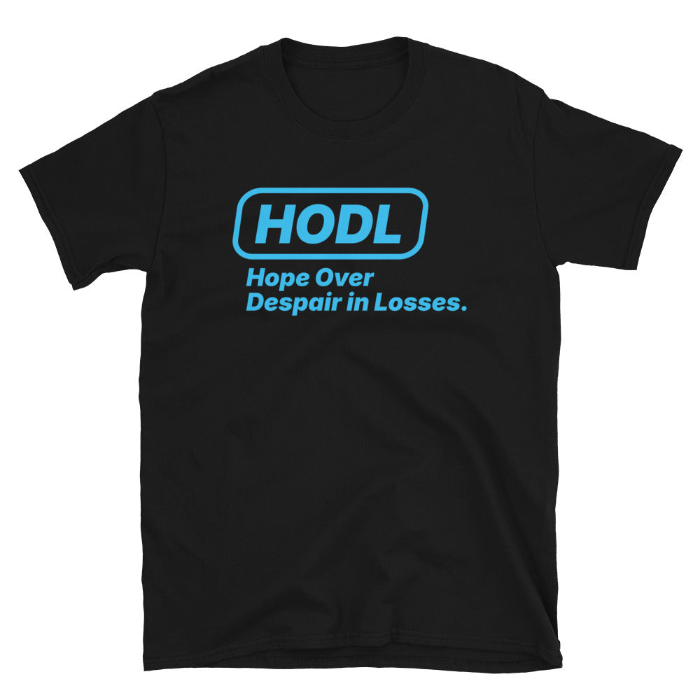 HODL: Hope Over Despair In Losses T-Shirt