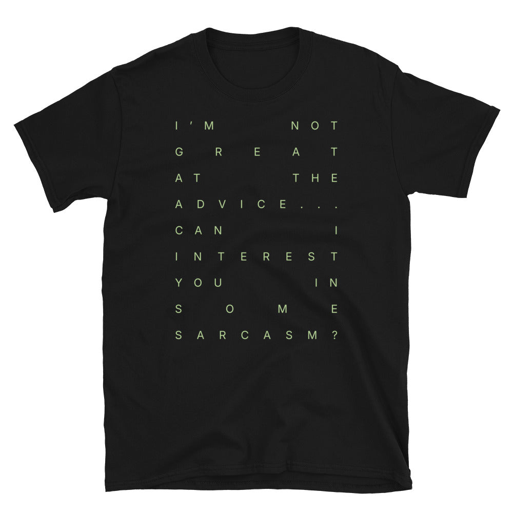 Can I Interest You In Some Sarcasm T-Shirt