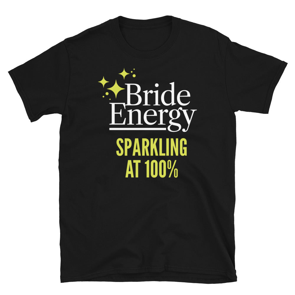 Bride Energy T-Shirt