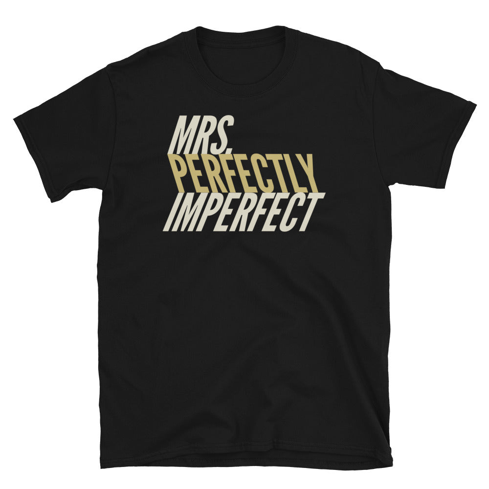 Mrs. Perfectly Imperfect T-Shirt