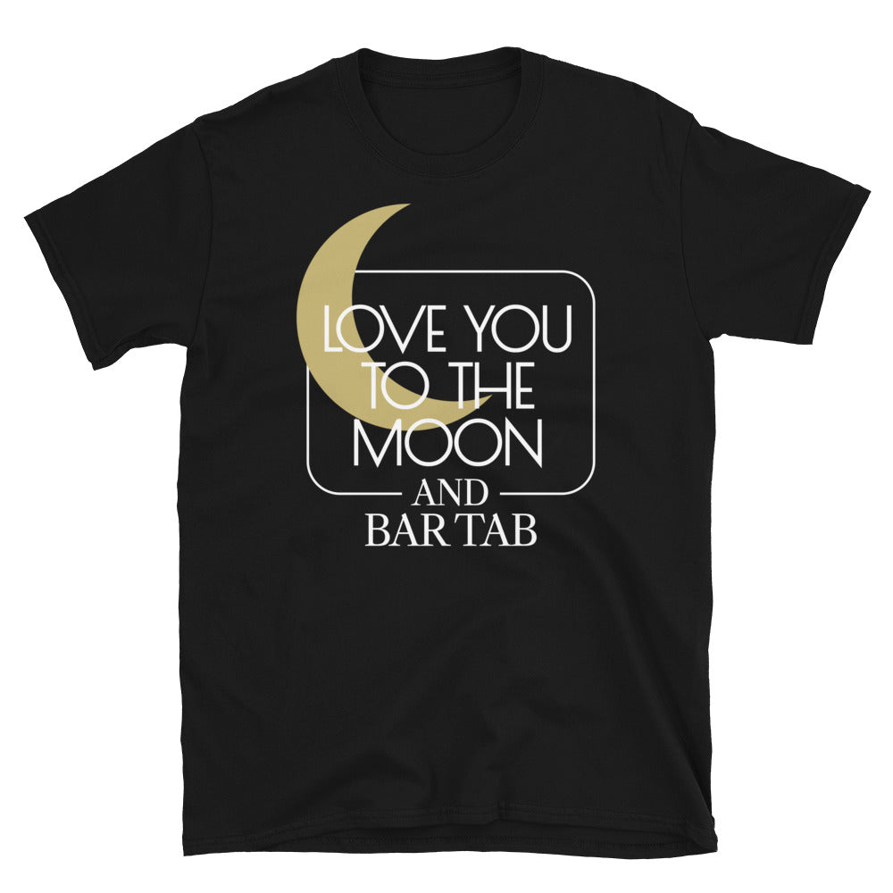 Love You To The Moon And Bar Tab T-Shirt