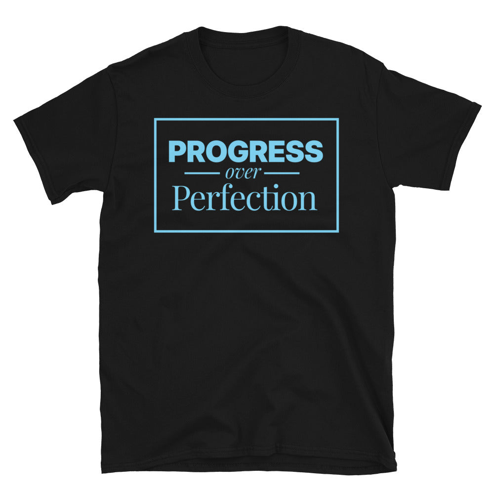 Progress Over Perfection T-Shirt
