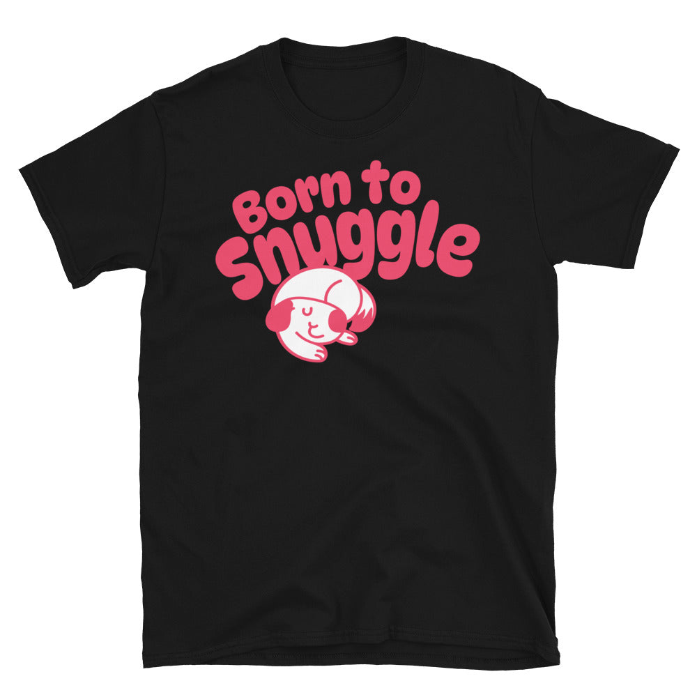 Born To Snuggle T-Shirt