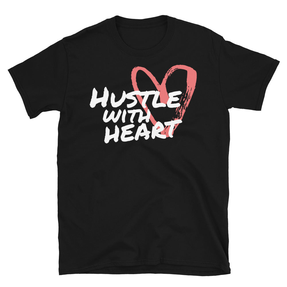 Hustle With Heart T-Shirt
