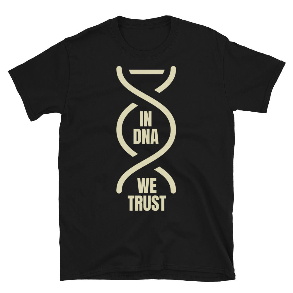 In DNA We Trust T-Shirt