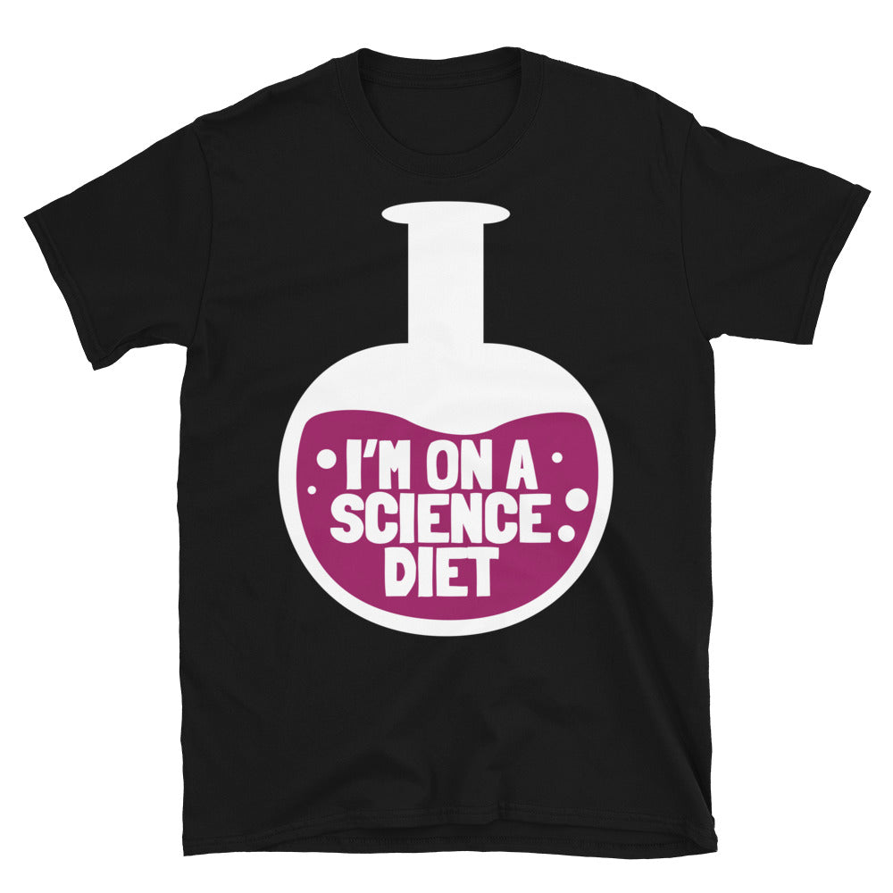 IÃ¢â‚¬â„¢m On A Science Diet T-Shirt