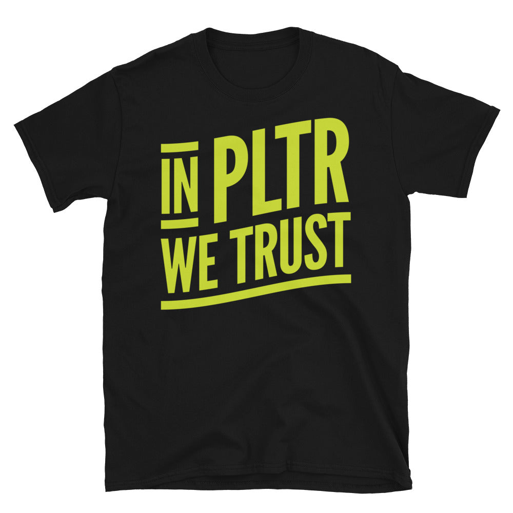 In PLTR We Trust T-Shirt
