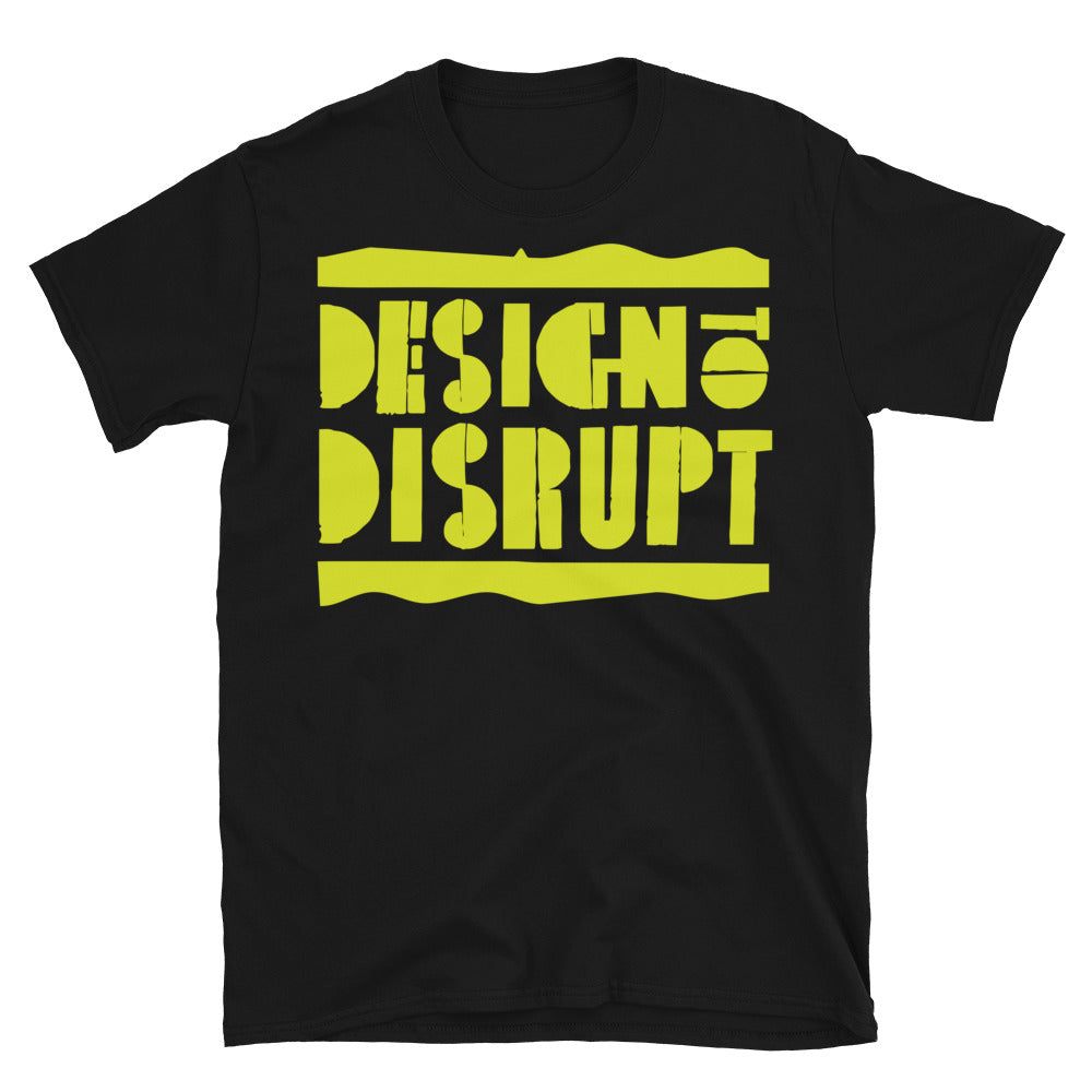 Designed To Disrupt T-Shirt