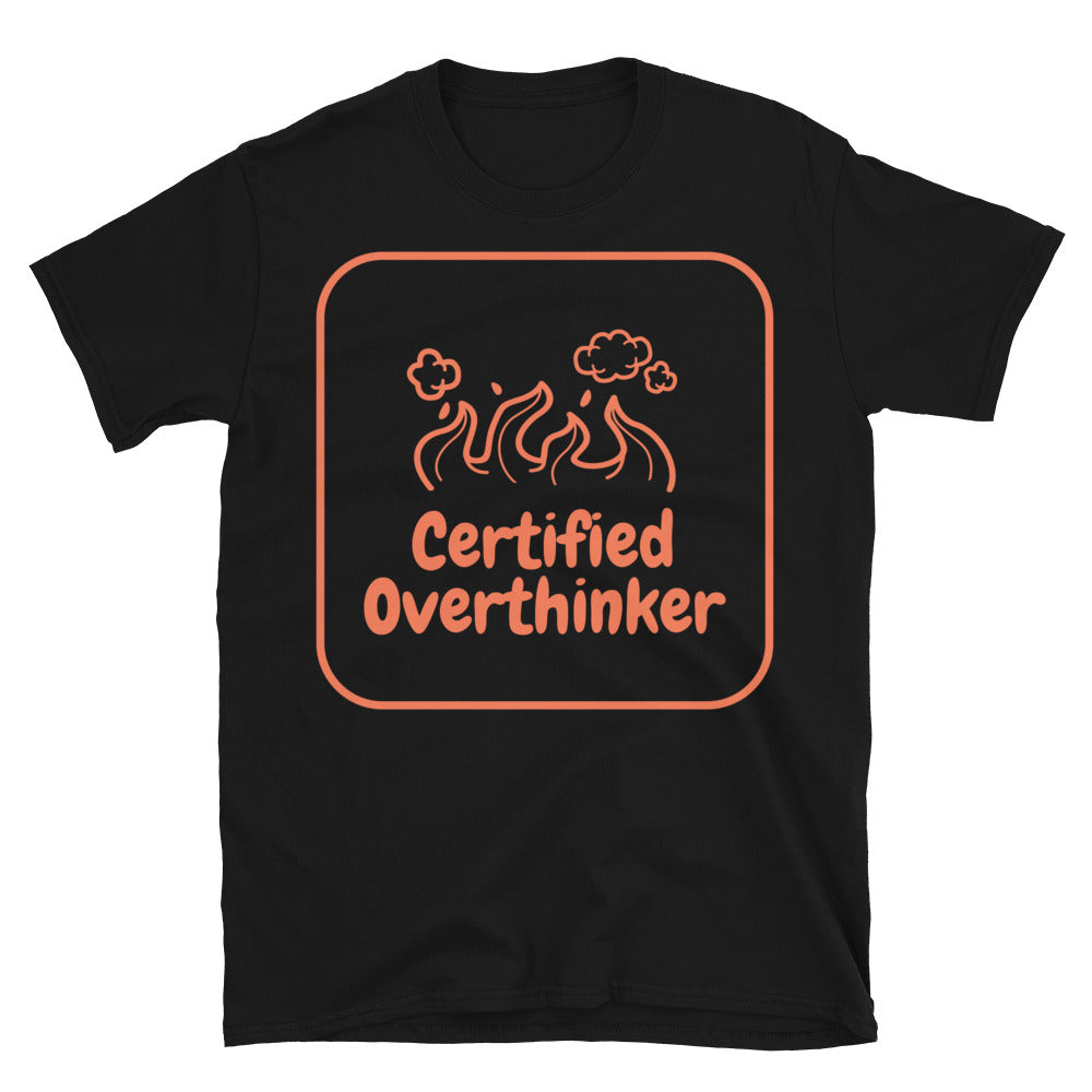 Certified Overthinker T-Shirt
