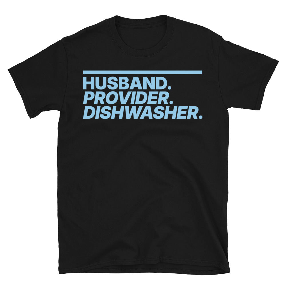 Husband. Provider. Dishwasher T-Shirt