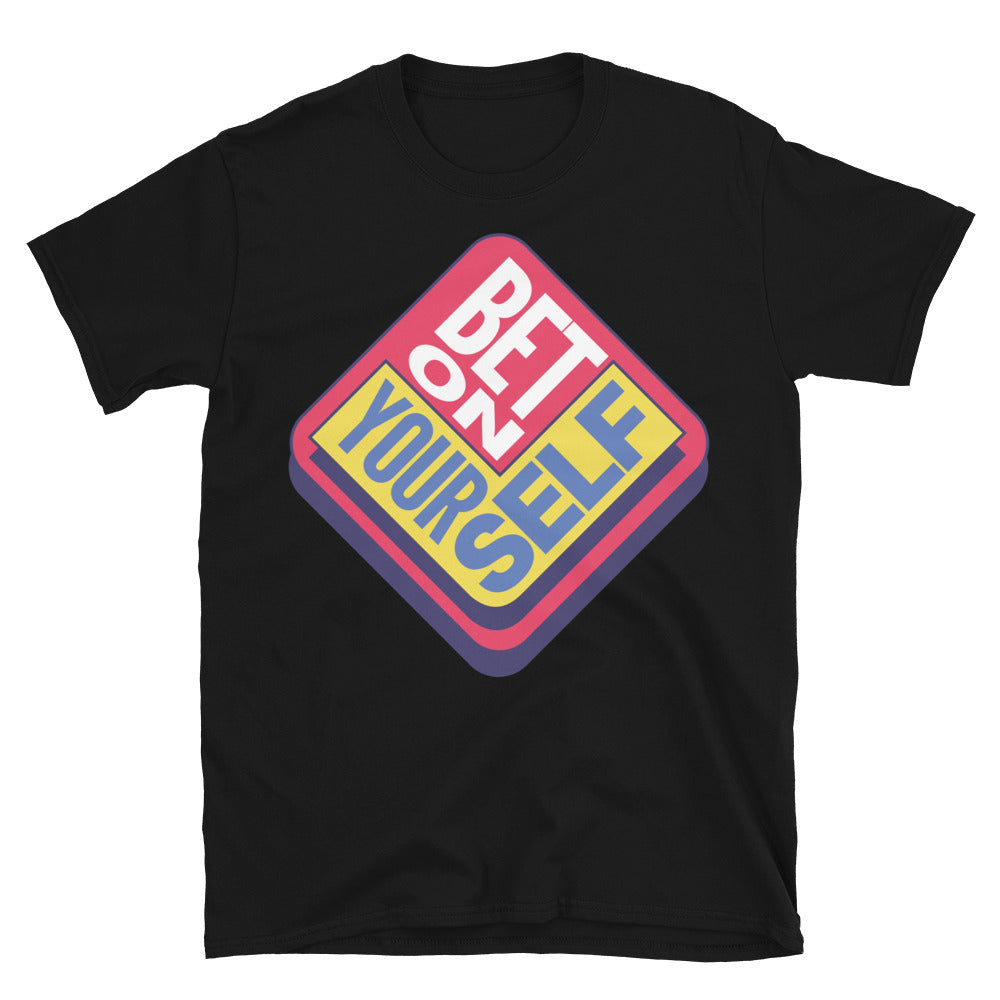 Bet On Yourself T-Shirt Style001
