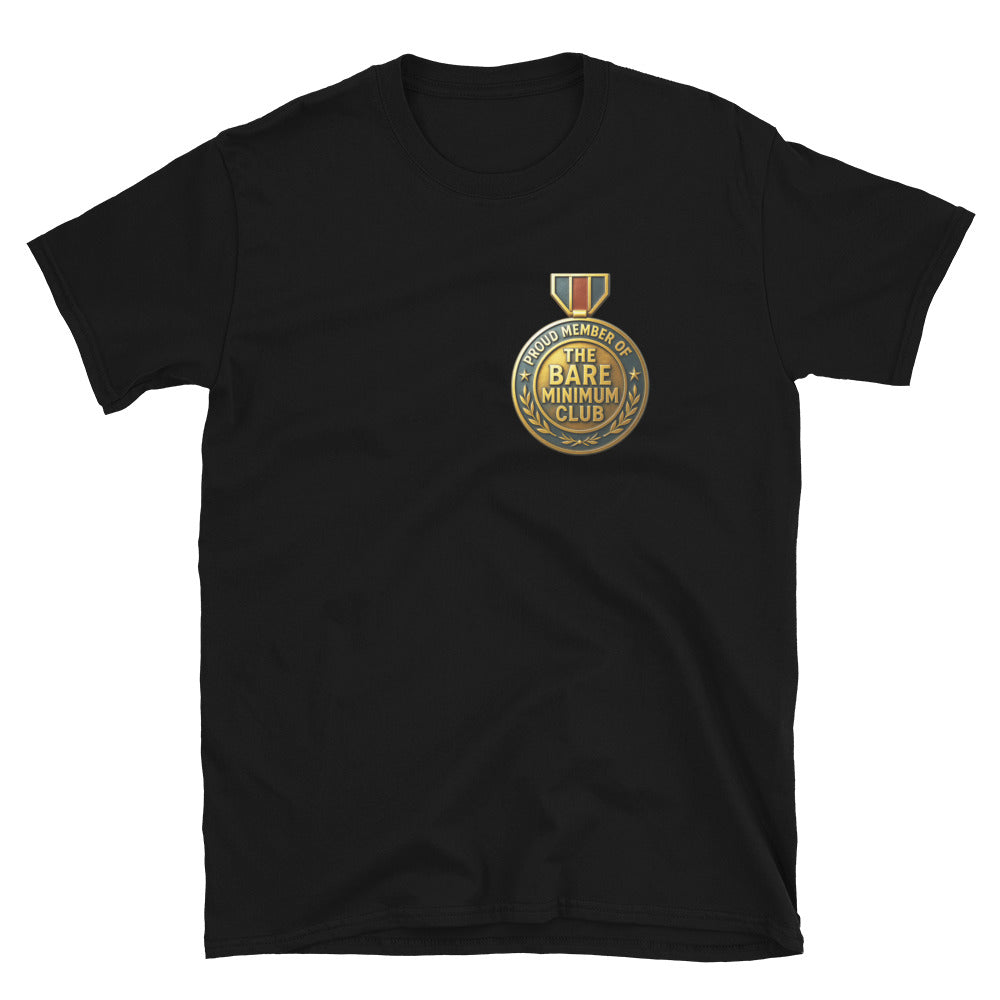Proud Member Of The Bare Minimum Club T-Shirt
