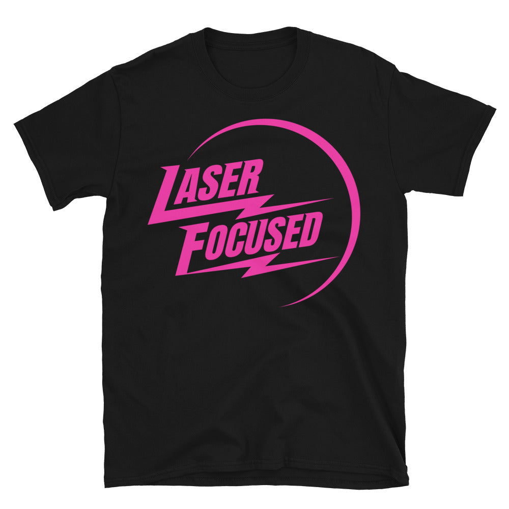 Laser Focused T-Shirt