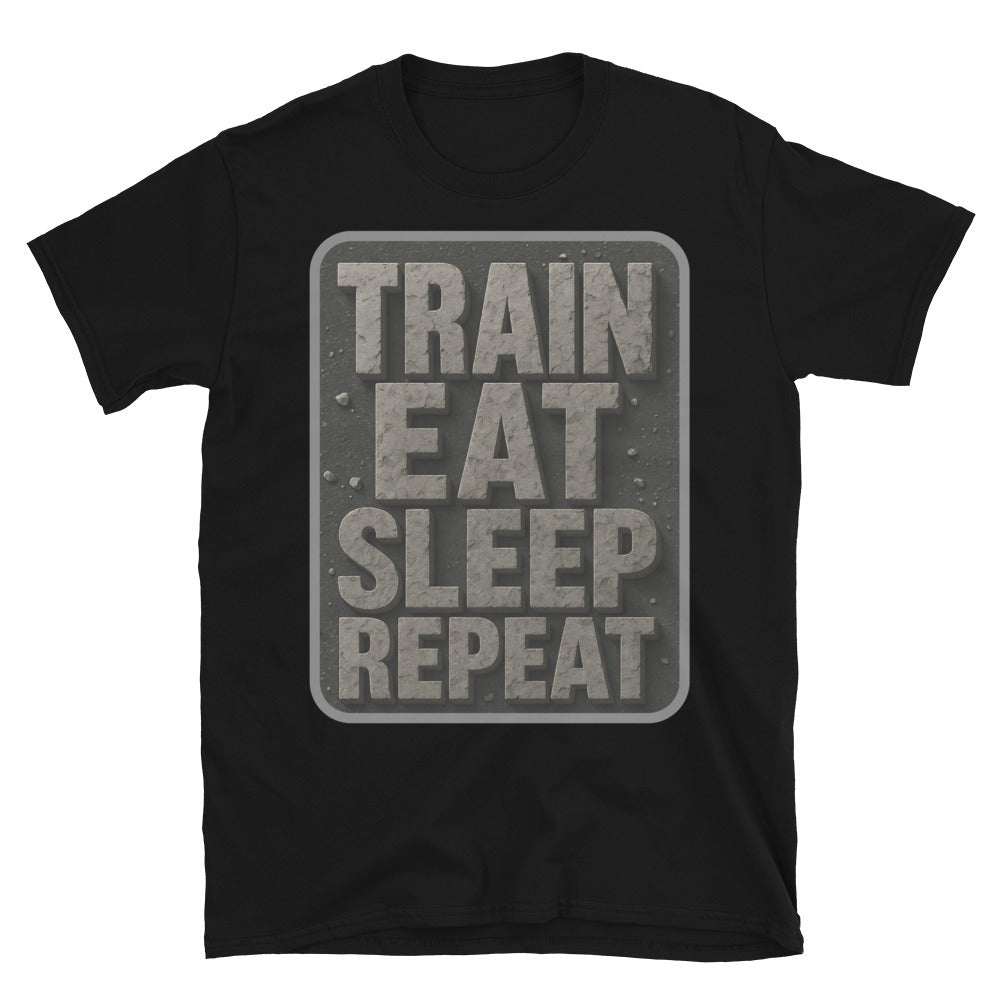 Train Eat Sleep Repeat T-Shirt