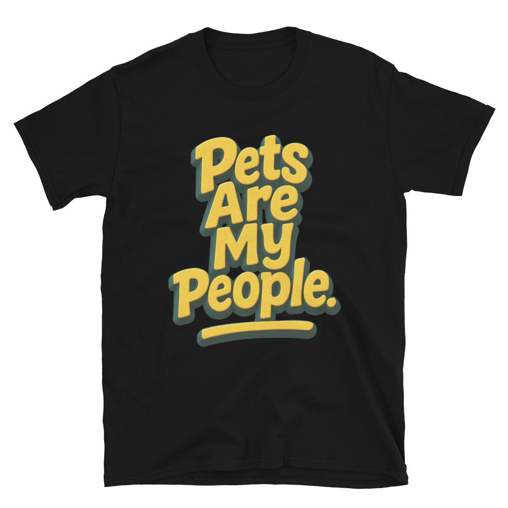 Pets Are My People T-Shirt