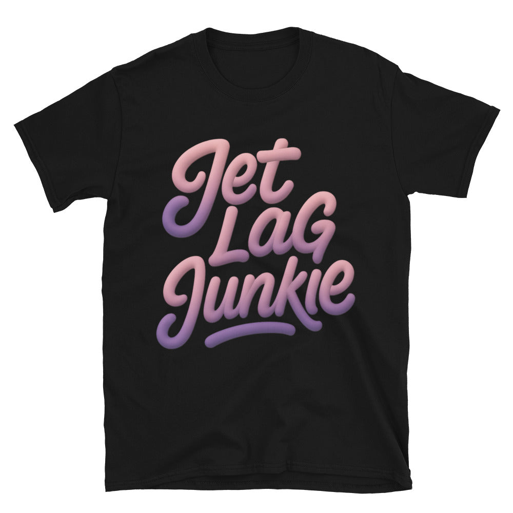 Jet Lag Junkie T-Shirt