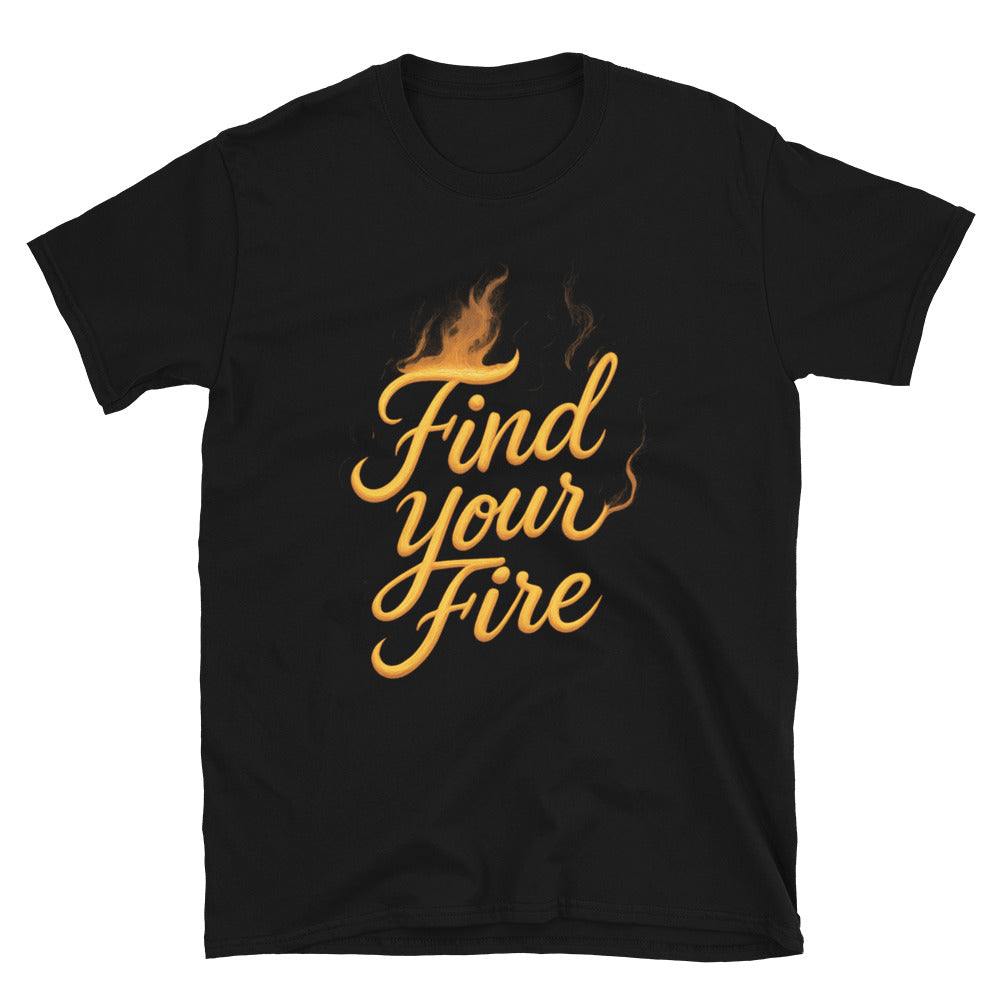 Find Your Fire T-Shirt Style002