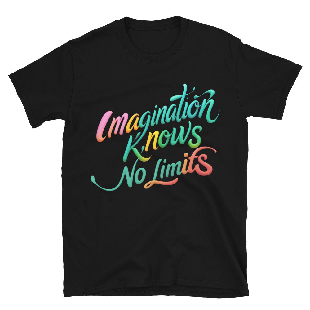 Imagination Knows No Limits T-Shirt Style001
