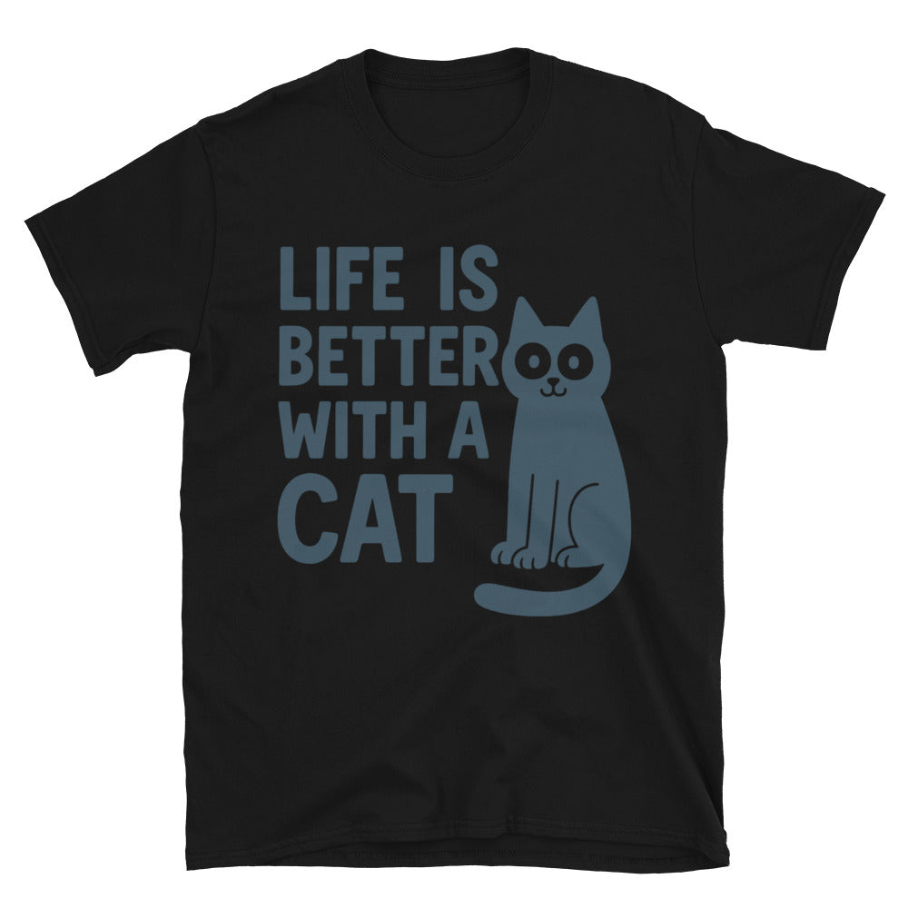 Life Is Better With A Cat T-Shirt