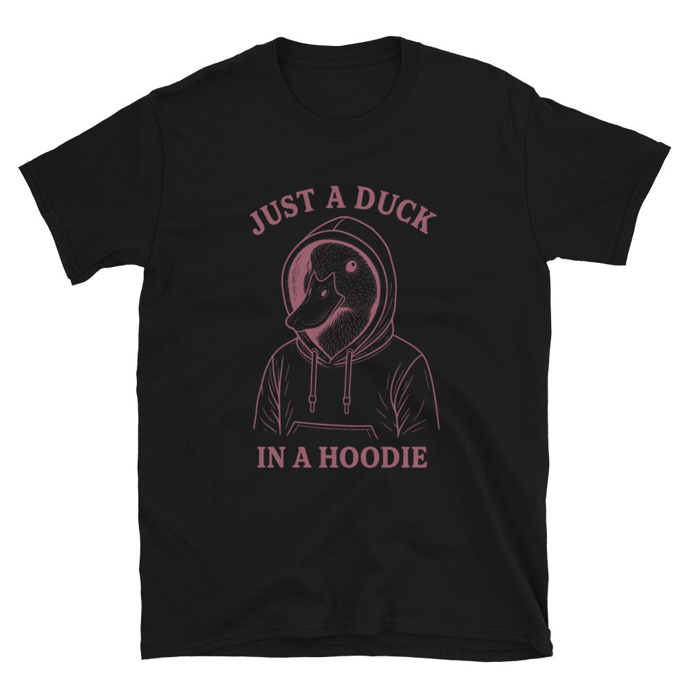 Just A Duck In A Hoodie T-Shirt