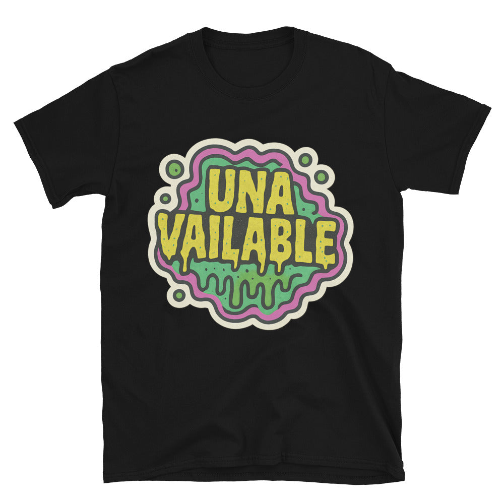 Unavailable T-Shirt