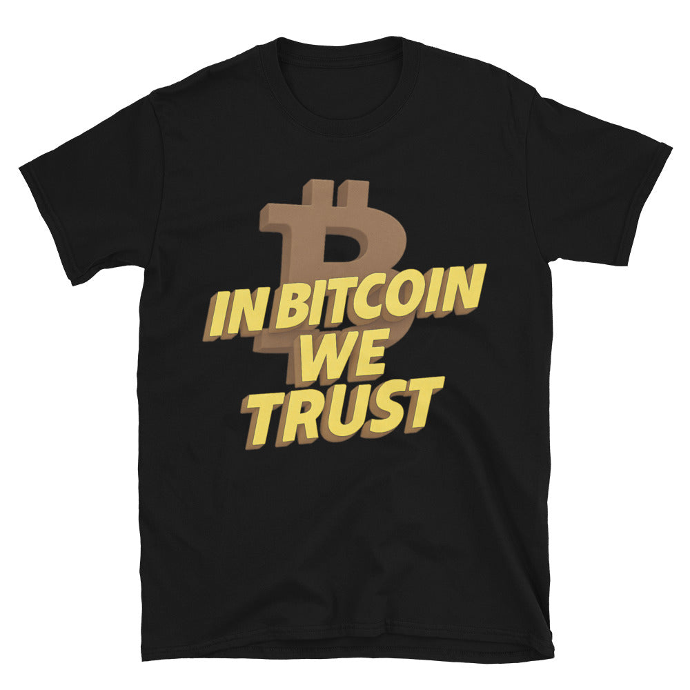 In Bitcoin We Trust T-Shirt