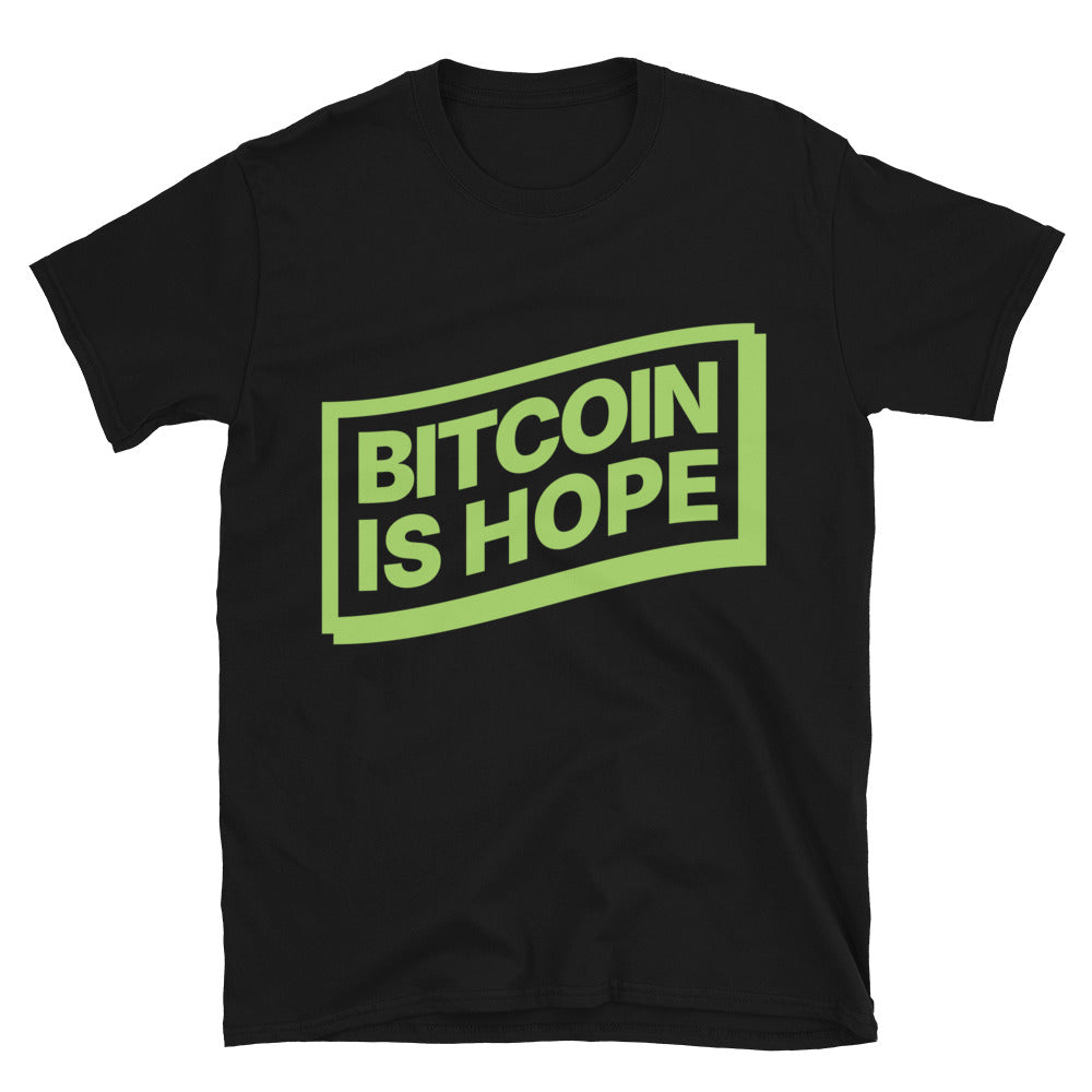 Bitcoin Is Hope T-Shirt